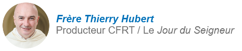 Frère Thierry Hubert, Producteur CFRT / Le jour du Seigneu
